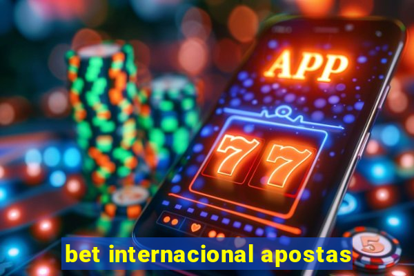 bet internacional apostas